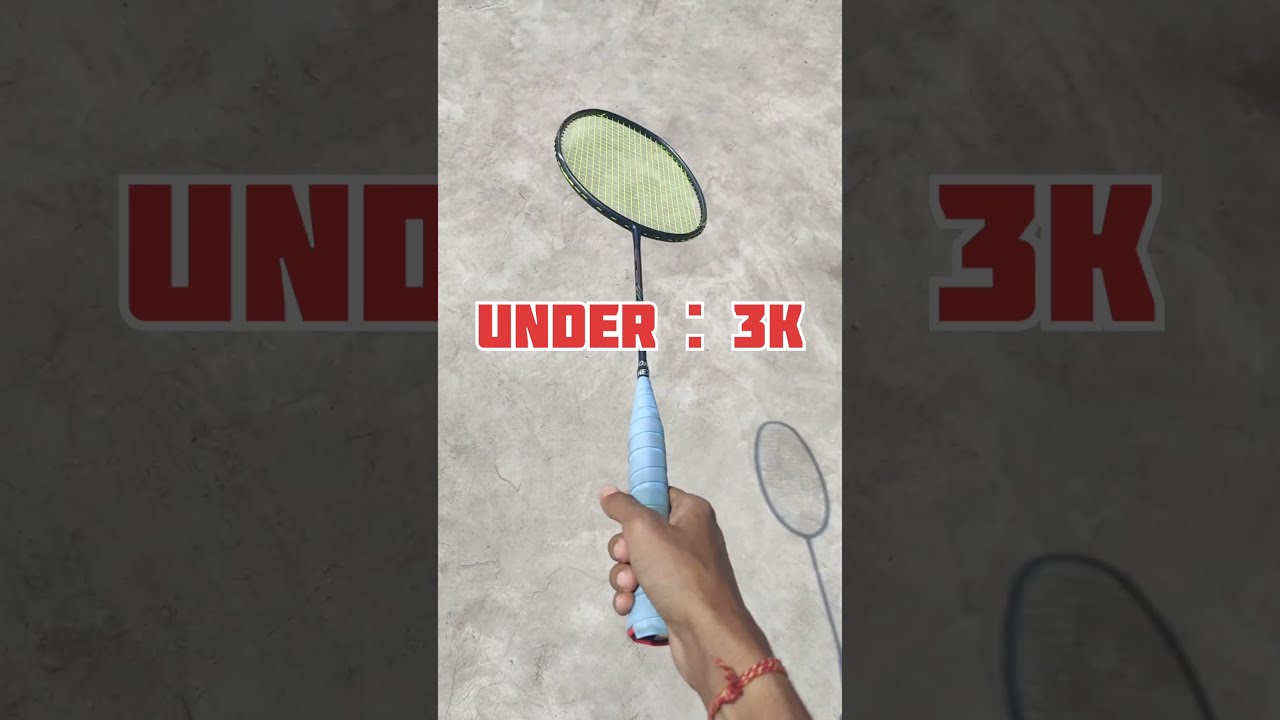 Best Budget Badminton Racket Under 3k Badmintonracket Budgetracket Bestracket