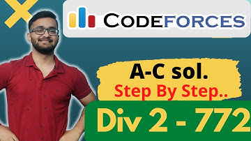 Codeforces Round 772 (Div. 2) || A B C Solved || Codeforces Solution || Best Editorial ||