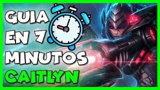 ¡MEJOR CAITLYN DE LAN TE LO EXPLICA! | GUÍA DE CAITLYN EN 7 MINUTOS | Mamu Gameplays