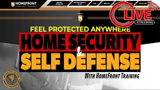 Home Security & Self-Defense with Home Front Training