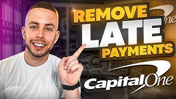 Remove Capital One Late Payments 2025