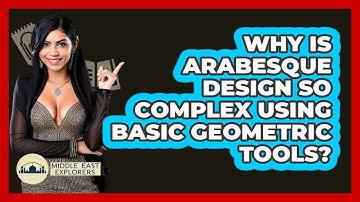 Why Is Arabesque Design So Complex Using Basic Geometric Tools? - Middle East Explorers