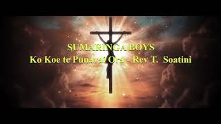 Video thumbnail of "SUMARINGA BOYS - Ko Koe Te Punavai Ora - COOK ISLANDS MUSIC"