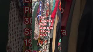 live preço fixo 30, 00 hoje 19:horas feriado de oferta , sexta feira dia 03/04