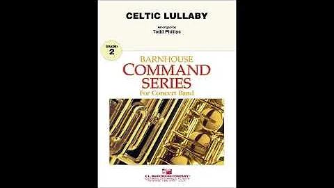 Celtic Lullaby arr  by Todd Phillips