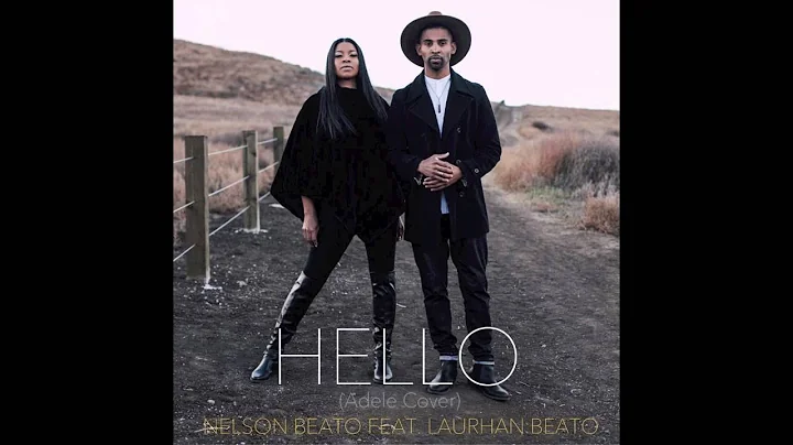Hello (Adele Cover) Nelson Beato feat. Laurhan Beato
