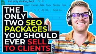 The Only Two SEO Packages You Should Ever Sell To Clients