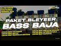 PAKET BLEYEER DJ CEK SOUND FULL ALBUM BASS BAJA COCOK BUAT RONTOKAN GENTENG (MHLS PRO)