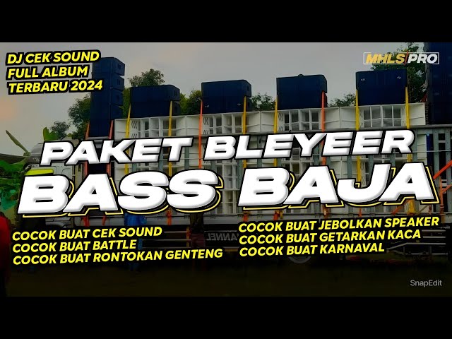 PAKET BLAYER DJ CEK SOUND FULL ALBUM BASS BAJA COCOK BUAT RONTOKAN GENTENG (MHLS PRO) class=