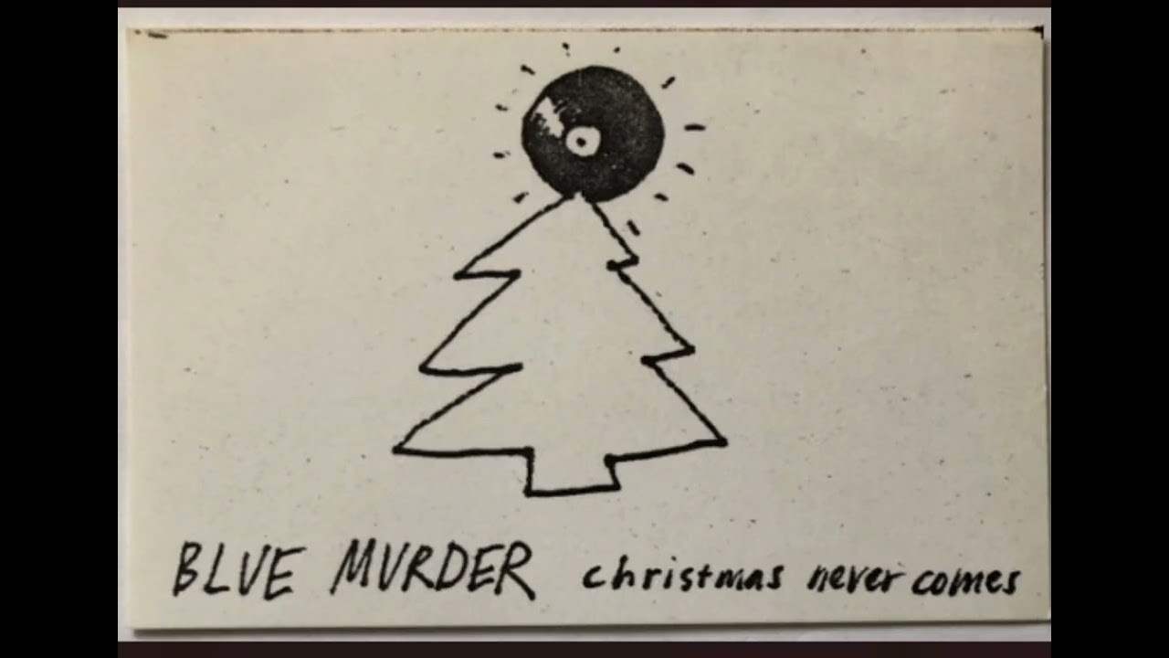 Blue Murder - Never Christmas comes (Netherlands 1984 // New Wave) 