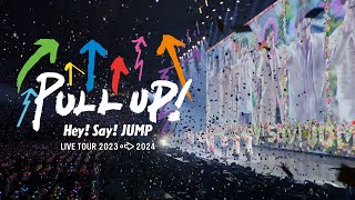Hey! Say! JUMP - LIVE TOUR 2023-2024 PULL UP! [ Teaser]