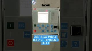 📌ABB RELAY MODEL REF615, TRIP COUNT RESET, OVER CURRENT AND EF RELAY#relay #electronic