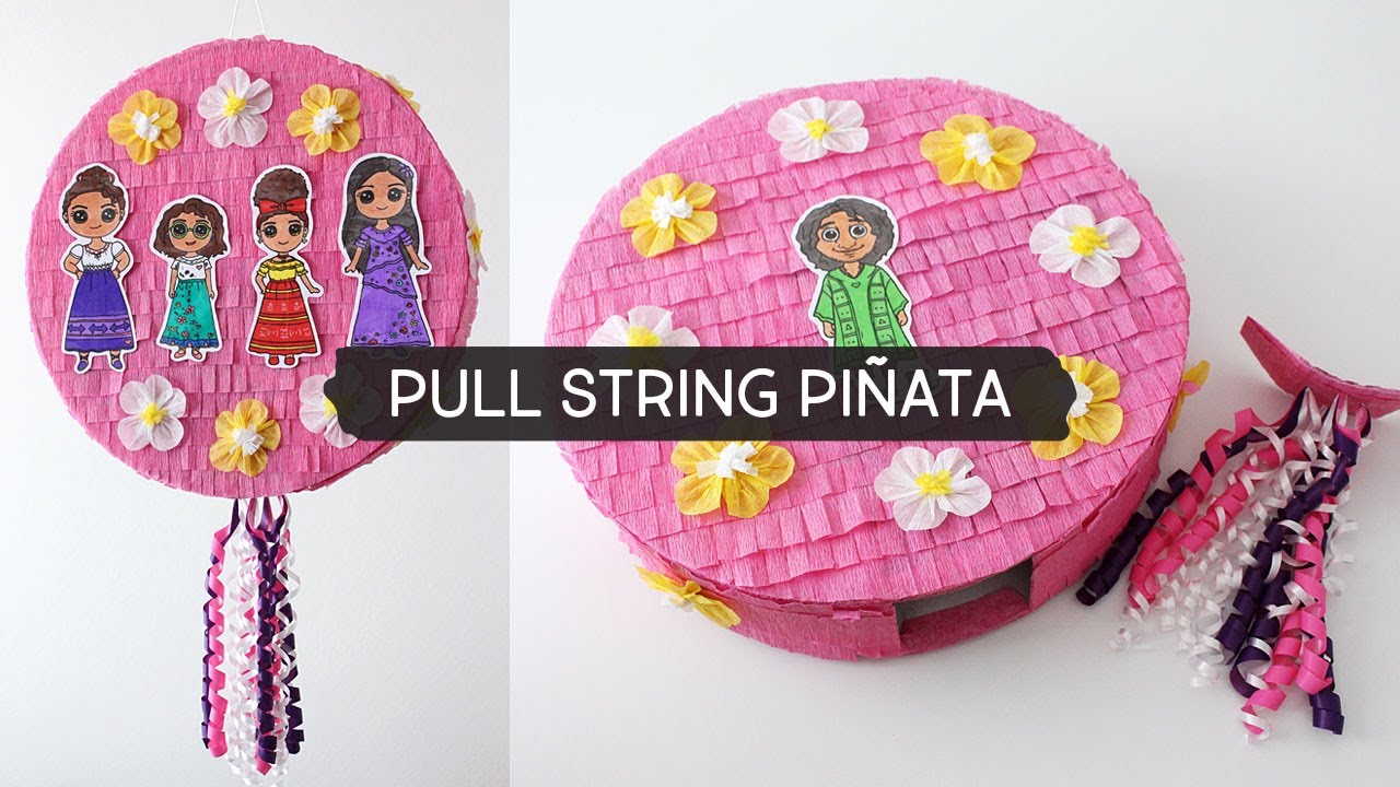 DIY Pull String Piñata  Encanto Theme 