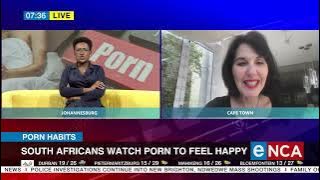 Porn Habits | South Africans watch to feel happy