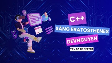 Sàng số nguyên tố(Sàng Eratosthenes) và ứng dụng.