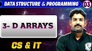 Data Structure & Programming 03 | 3D Arrays | GATE 2025 Series | CS & IT