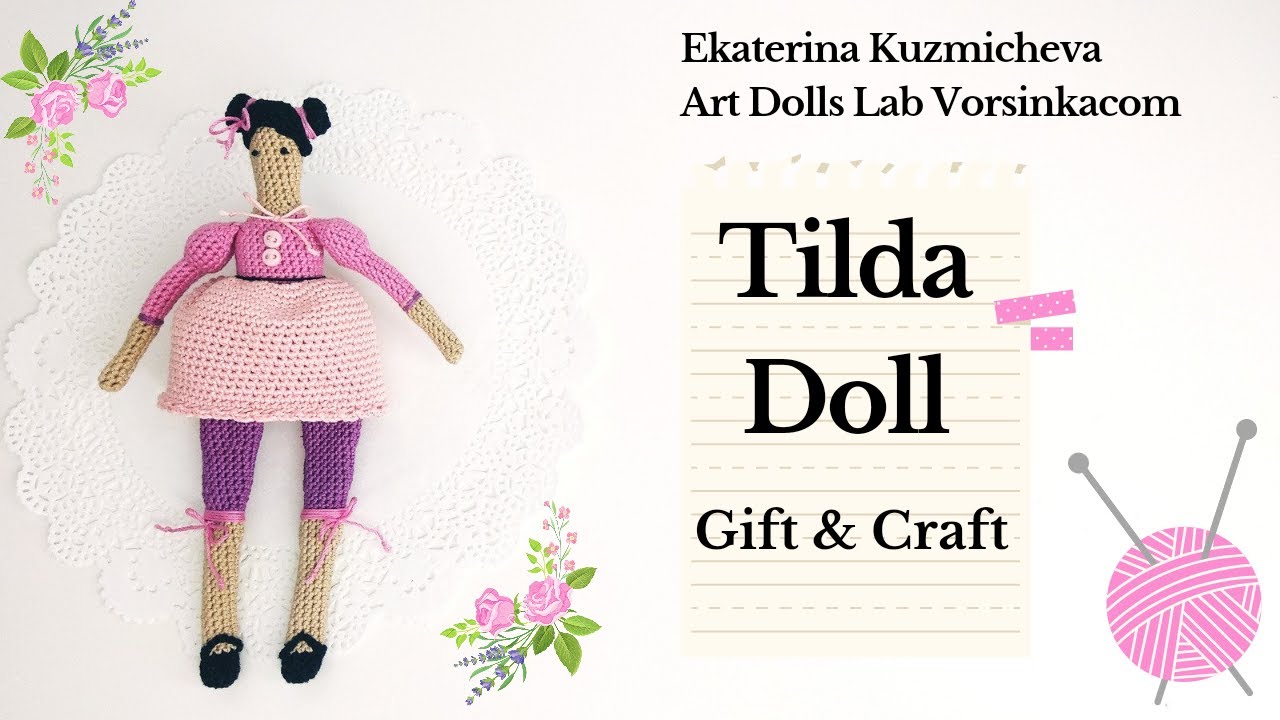 DOLL MAKING: Easy Crochet Tilda Doll - Gift & Craft - Art Dolls Lab ...