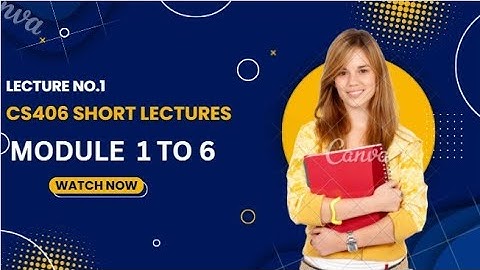CS406 Lecture no.1 | Module 1-6 Short lectures | Web Based Database applications
