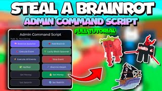 [🎃] FULL TUTORIAL ADMIN COMMAND SCRIPT Steal a Brainrot | BRAINROT SPAWNER | EVENT SPAWNER 