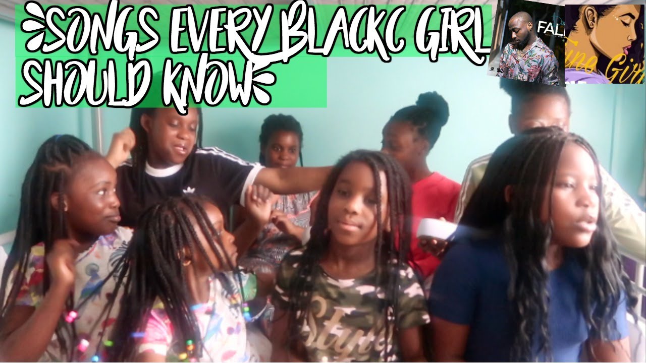 SONGS EVERY BLACK GIRL SHOULD KNOW! - YouTube