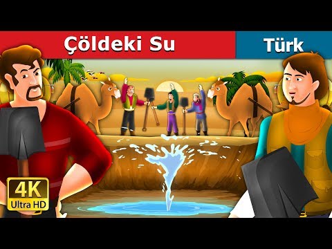 Çöldeki Su | Water in The Desert Story in Turkish | Turkish Fairy Tales