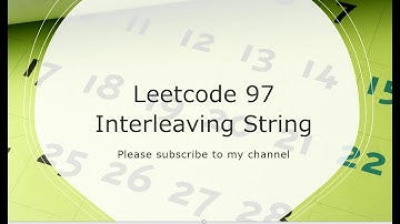 Leetcode 97  Interleaving String