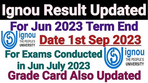Ignou Result Update Dated 1st Sep 2023 || Grade Card Also Updated