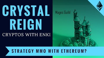 Crystal Reign - First Major Strategy MMO With Ethereum? - Crypto Games