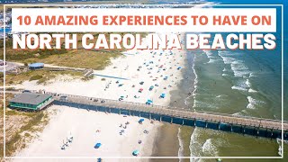 10 Amazing Experiences to Have on North Carolina Beaches