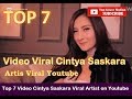 Top 7 Viral Cintya Saskara Viral Artist On Youtube Baru