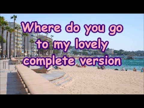 Song Where Do You Go To My Lovely by Peter Sarstedt, song lyric for vocal  performance plus accompaniment chords for Ukulele, Guitar, Banjo etc.