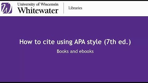 How to cite using APA style (7th ed.): Books and ebooks