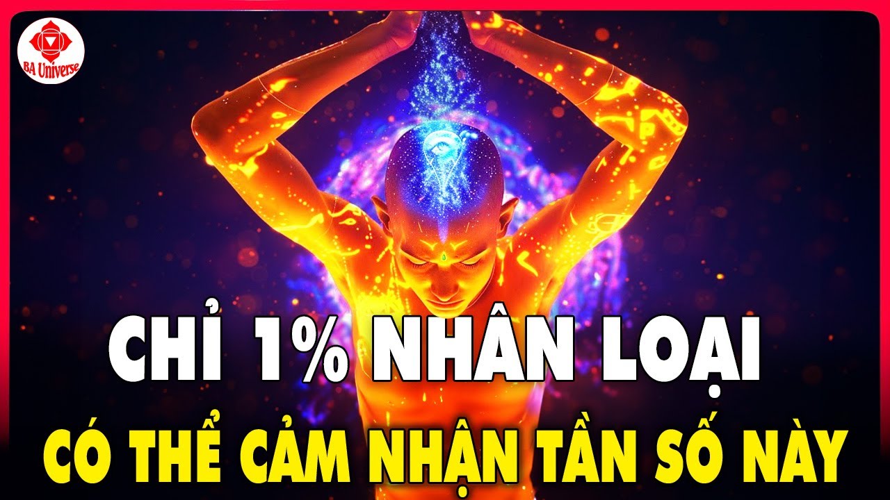 VŨ TRỤ SẼ CHO BẠN MỌI THỨ một khi BẠN RUNG ĐỘNG ĐÚNG CÁCH | BA Universe