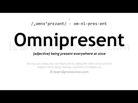 Pronunciation of Omnipresent | Definition of Omnipresent