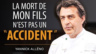 Yannick Alléno La Mort De Mon Fils 