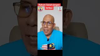 RAKYAT SABAH TIDAK SEBODOH WALAUN