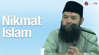 Nikmat Islam - Ustadz Sulam Mustaredja