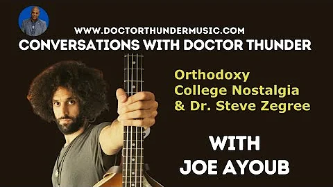 Orthodoxy, College Nostalgia & Dr. Steve Zegree wi...