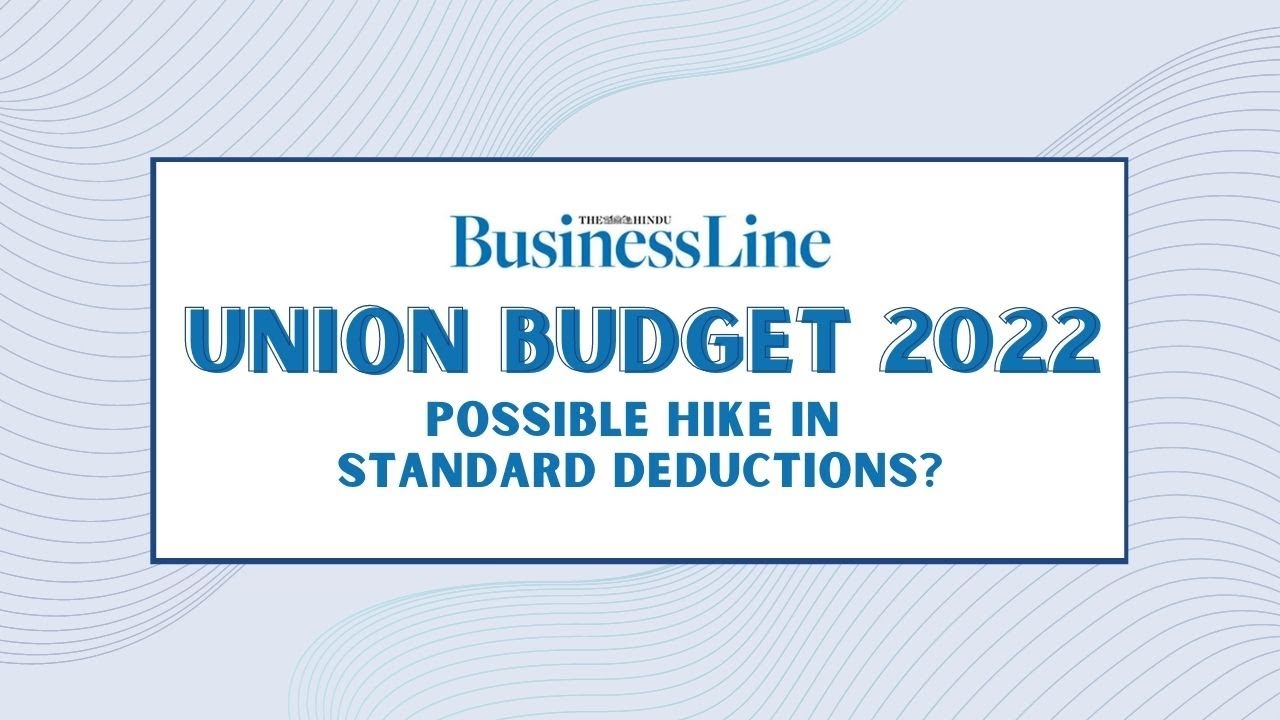 Budget 2022 Will there be a hike in standard deductions? YouTube