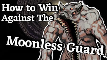 How to win against Moonless Guards in Fear and Hunger