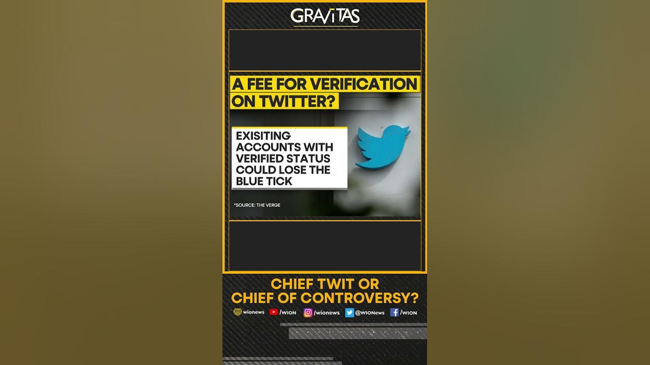Gravitas: Will verified users lose the blue tick?