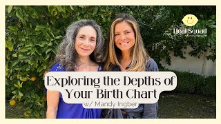 Exploring the Depths of Your Birth Chart w/ Mandy Ingber