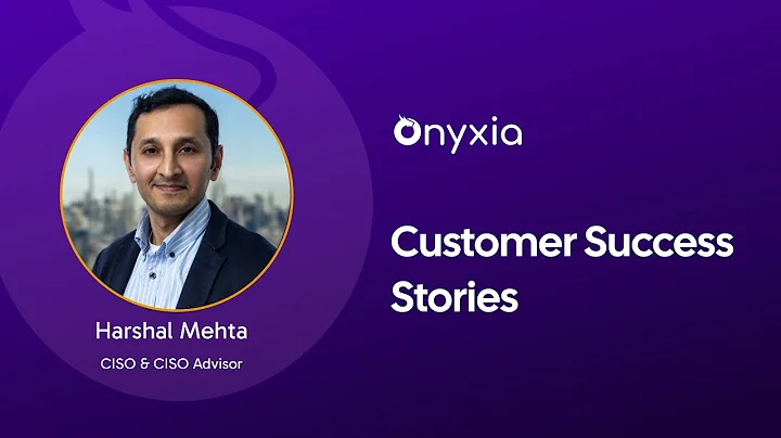 Customer Success Story: Harshal Mehta, CISO & CISO Advisor