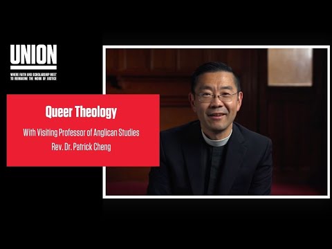 Queer Theology with Rev. Dr. Patrick Cheng