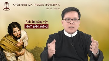 Lời Chúa - Chúa Nhật XIX mùa Thường Niên năm C 07/08/2022