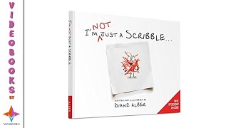 I'm Not Just A Scribble by Diane Alber - Videobook For Kids