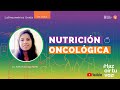 Nutrición Oncológica