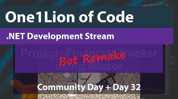 .NET Live Coding Session - Today: Community Day + Day 32 of the Bot Remake