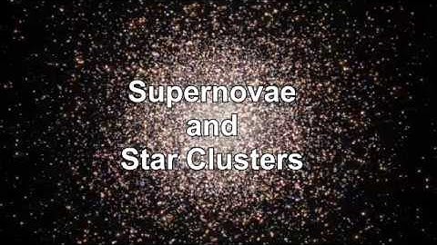 Classroom Aid - Supernova and Star Clusters Introduction
