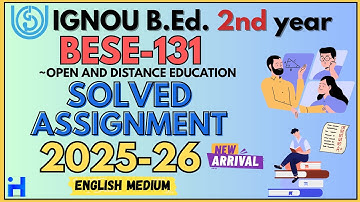 BESE-131 SOLVED ASSIGNMENT 2025 26 | B.Ed 2nd Year Solved Assignment 2025-26 | BACHELOR OF EDUCATION